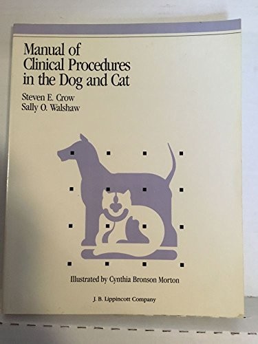 Manual of Clinical Procedures in the Dog and Cat