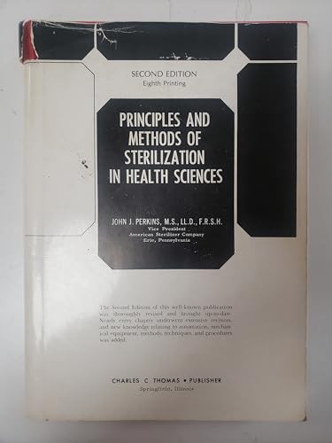 Principles and Methods of Sterilization in Health Sciences
