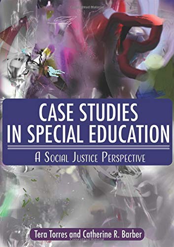 Case Studies in Special Education: A Social Justice Perspective