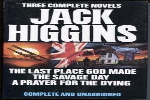 Jack Higgins: Three Complete Novels