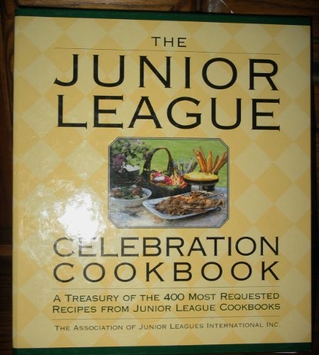 Junior League Celebration Cookbook