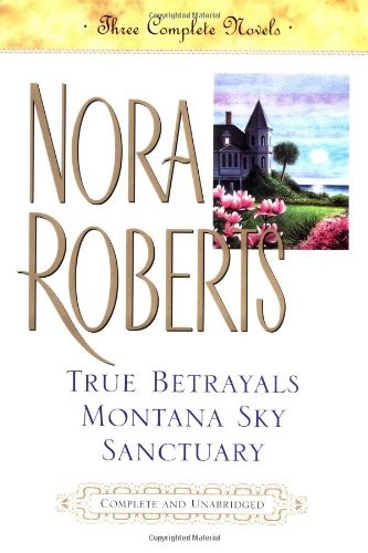 True Betrayals; Montana Sky; Sanctuary