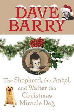 The Shepherd, the Angel, and Walter the Christmas Miracle Dog