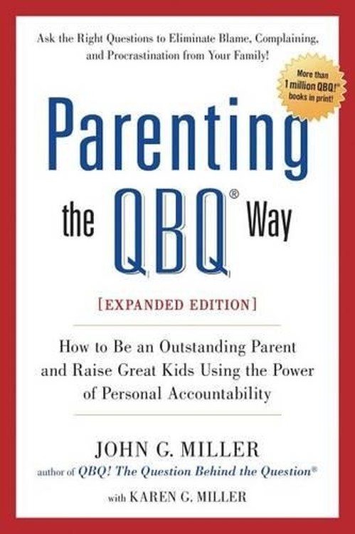 Parenting the QBQ Way
