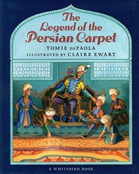 The Legend of the Persian Carpet