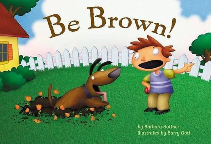 Be Brown!