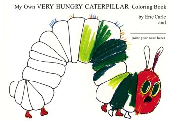 The My Own Very Hungry Caterpillar Coloring Book
