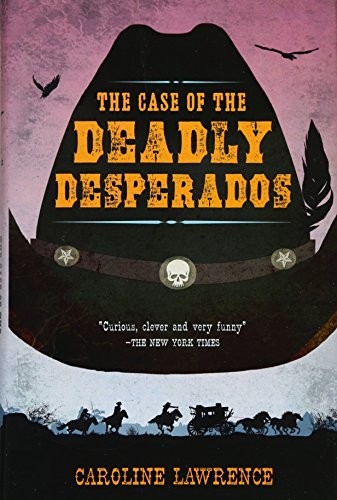 The Case of the Deadly Desperados