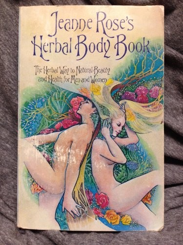 Jeanne Rose's Herbal Body Book