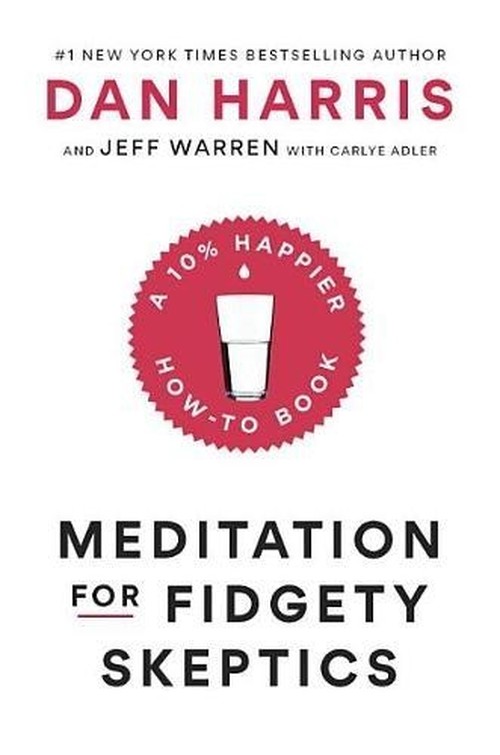Meditation for Fidgety Skeptics