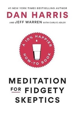 Meditation for Fidgety Skeptics