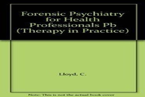 Forensic Psychiatry for Health Professionals