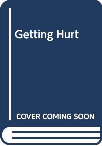 Getting Hurt