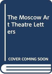 The Moscow Art Theatre Letters
