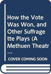 How the Vote was Won