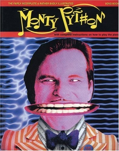 The Fairly Incomplete and Rather Badly Illustrated Monty Python Songbook, The