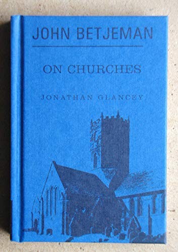 John Betjeman on Churches
