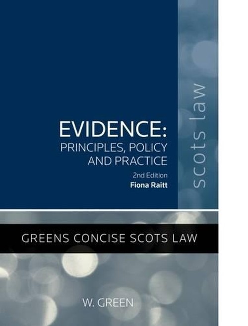 Evidence - Principles, Policy and Practice