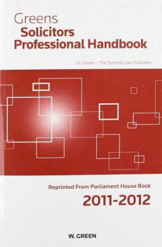 Greens Solicitors Professional Handbook 2011 - 2012