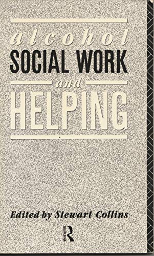 Alcohol, Social Work and Helping