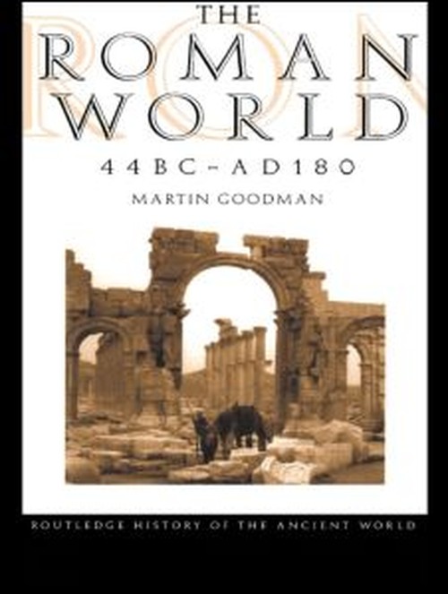 The Roman World 44 BCAD 180