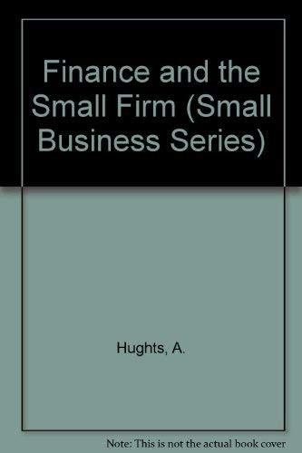 Finance and the Small Firm