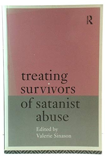 Treating Survivors of Satanist Abuse