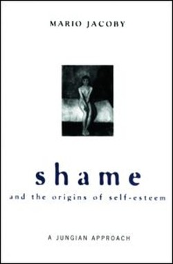 Shame and the Origins of Self-Esteem