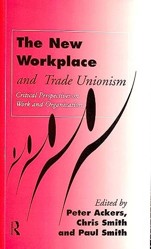 The New Workplace and Trade Unionism