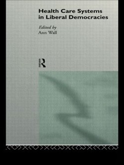 Health Care Systems in Liberal Democracies