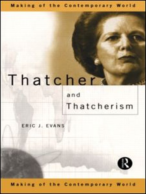 Thatcher and Thatcherism