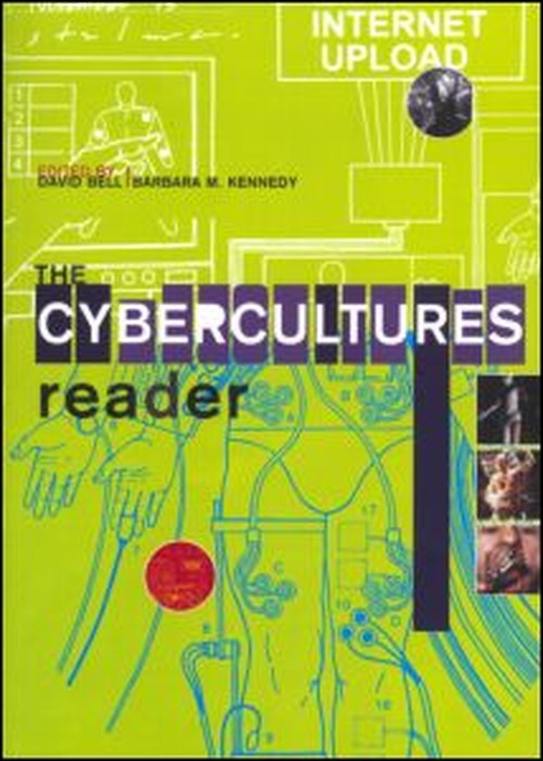 The Cybercultures Reader