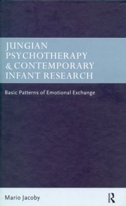 Jungian Psychotherapy and Contemporary Infant Research