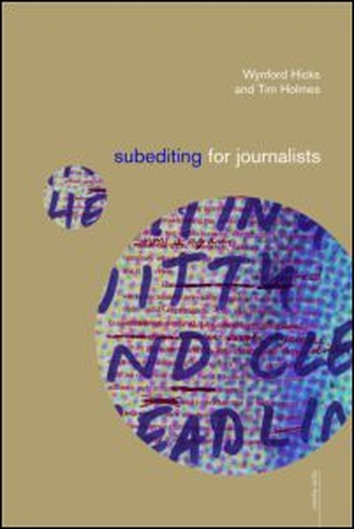 Subediting and Production for Journalists