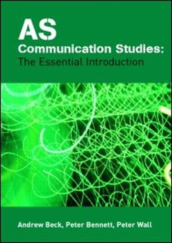 AS Communication Studies: The Essential Introduction