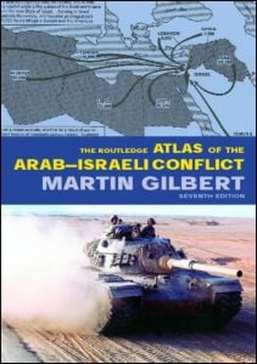 The Routledge Atlas of the Arab-Israeli Conflict