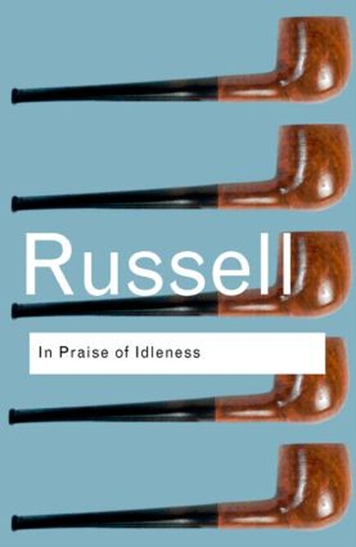 In Praise of Idleness