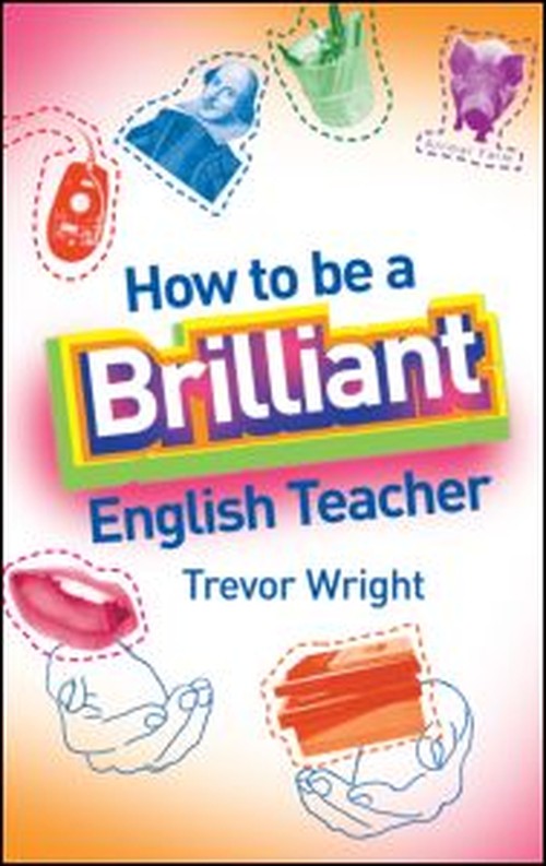 How to be a Brilliant English Teacher