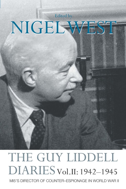 The Guy Liddell Diaries Vol.II: 1942-1945