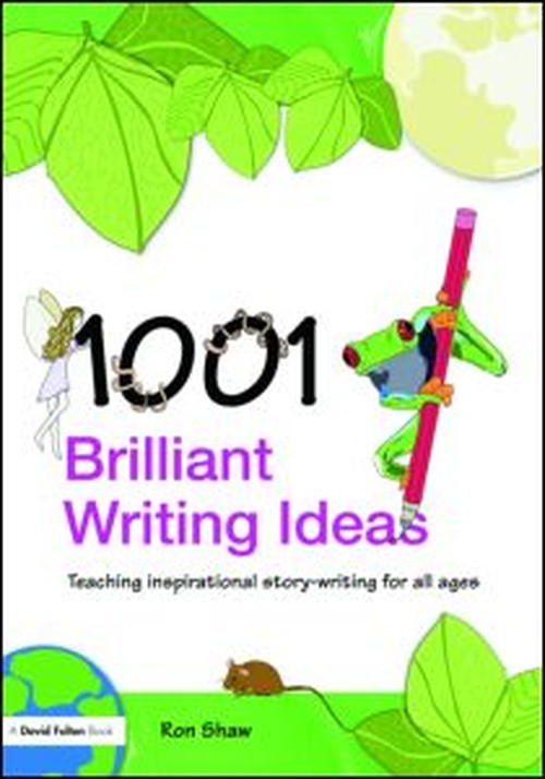 1001 Brilliant Writing Ideas