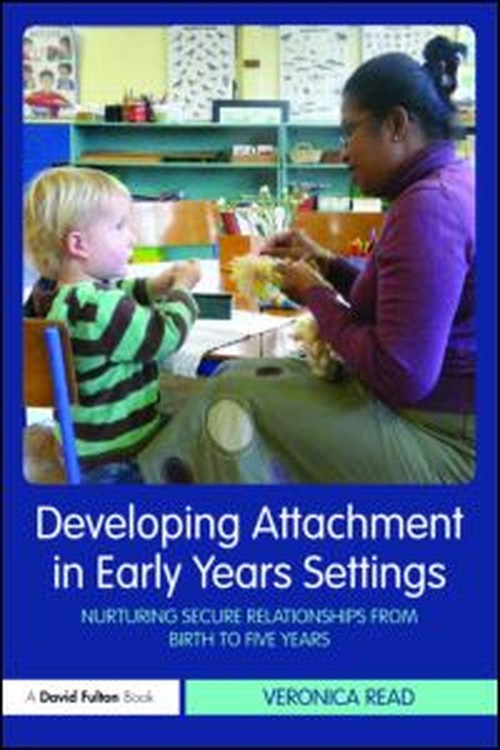 Developing Attachment in Early Years Settings