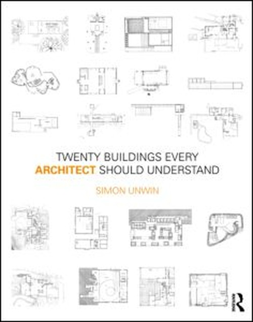 Twenty Buildings Every Architect Should Understand