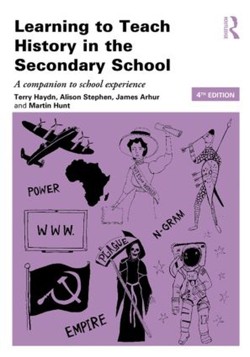 Learning to Teach History in the Secondary School