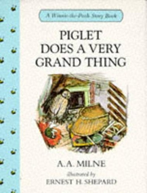 Piglet Does a Very Grand Thing