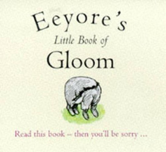 Eeyore's Little Book of Gloom
