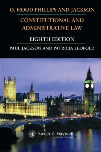 O. Hood Phillips & Jackson: Constitutional and Administrative Law