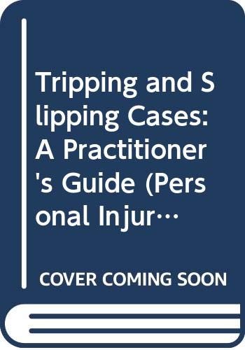 Tripping and Slipping Cases