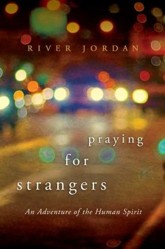 Praying for Strangers