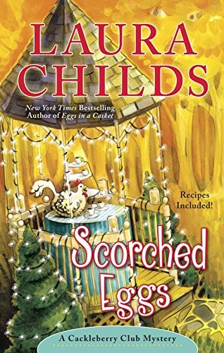 Scorched Eggs: A Cackleberry Club Mystery Book 6
