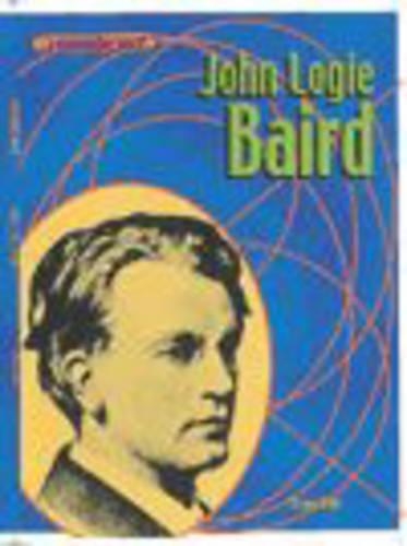 Groundbreakers John Logie Baird